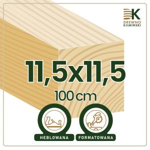 Kantówka 11,5x11,5x100 [cm] Heblowana, Formatowana