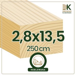 Kantówka 2,8x13,5x250 [cm] Heblowana