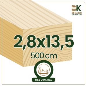Kantówka 2,8x13,5x500 [cm] Heblowana