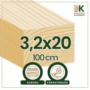 Kantówka 3,2x20x100 [cm] Surowa, Formatowana