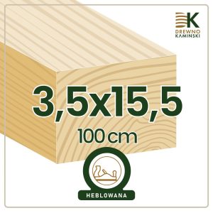 Kantówka 3,5x15,5x100 [cm] Heblowana
