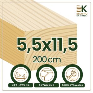 Kantówka 5,5x11,5x200 [cm] Heblowana, Formatowana, Fazowana