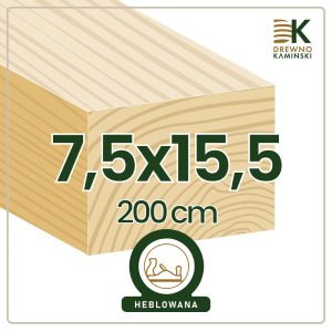 Kantówka 7,5x15,5x200 [cm] Heblowana