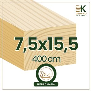 Kantówka 7,5x15,5x400 [cm] Heblowana