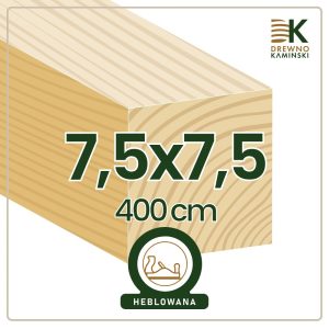 Kantówka 7,5x7,5x400 [cm] Heblowana