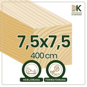 Kantówka 7,5x7,5x400 [cm] Heblowana, Formatowana