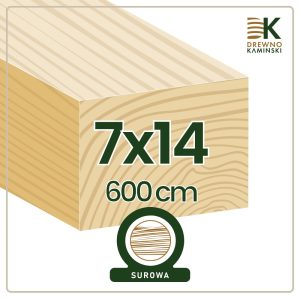 Kantówka 7x14x600 [cm] Surowa