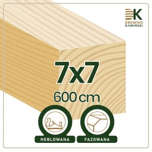 Kantówka 7x7x600 [cm] Heblowana, Fazowana