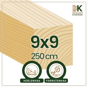 Kantówka 9x9x250 [cm] Heblowana, Formatowana