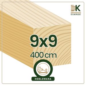 Kantówka 9x9x400 [cm] Heblowana